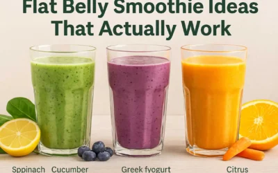 Flat Belly Smoothie Ideas That Actually Work